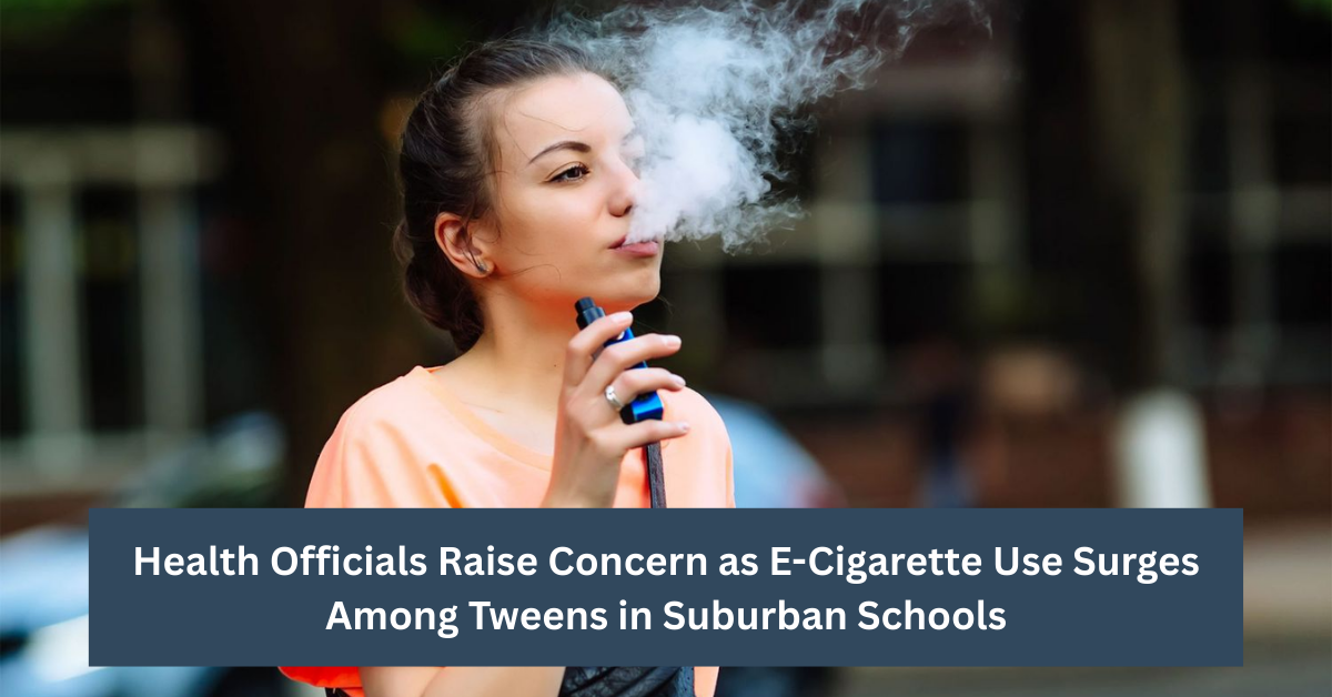 Health Officials Raise Concern as E-Cigarette Use Surges Among Tweens in Suburban Schools