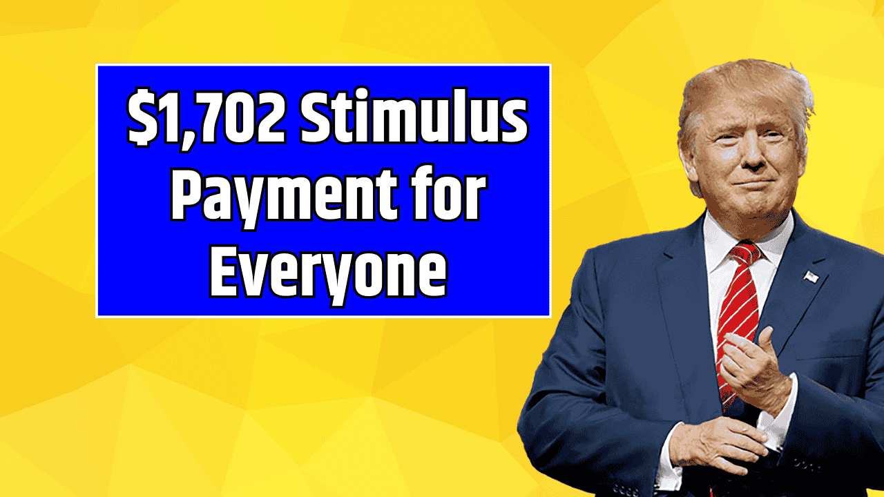 $1,702 Stimulus Payment for Everyone – Sept 2025 Full Payment Schedule for Seniors