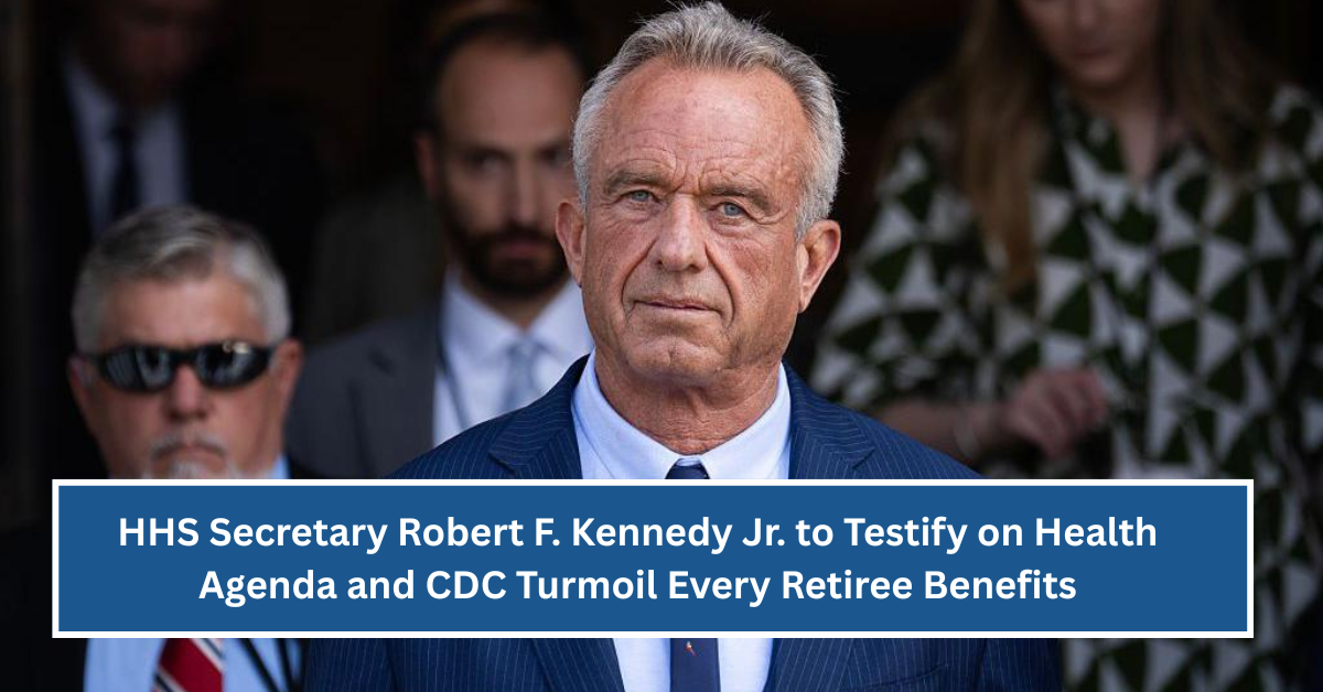 HHS Secretary Robert F. Kennedy Jr. to Testify on Health Agenda and CDC Turmoil: What It Means for America's Future