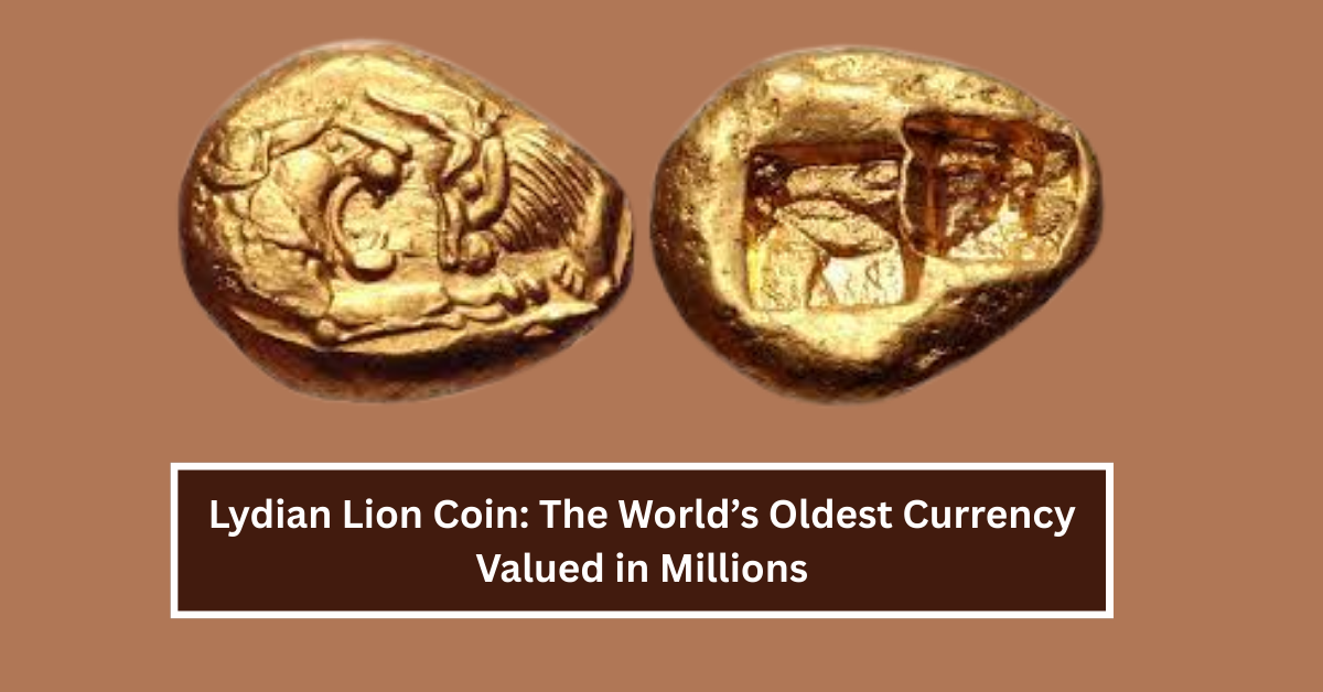 Discovering the Lydian Lion Coin: The World’s Oldest Currency Valued in Millions