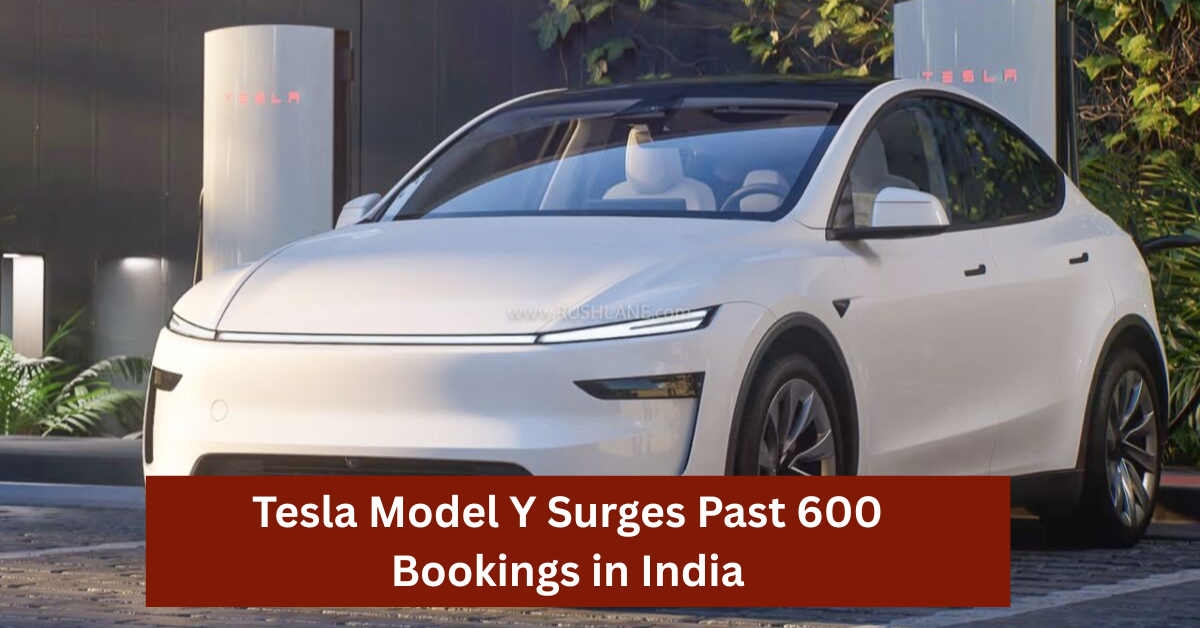 Tesla Model Y Surges Past 600 Bookings in India, Signaling Electric Revolution on the Horizon