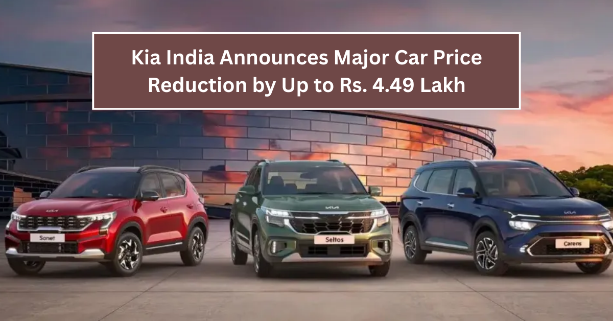 Kia India Announces Major Car Price Reduction by Up to Rs. 4.49 Lakh