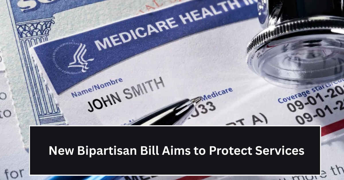 Medicare Home Healthcare Faces Funding Cuts: New Bipartisan Bill Aims to Protect Services