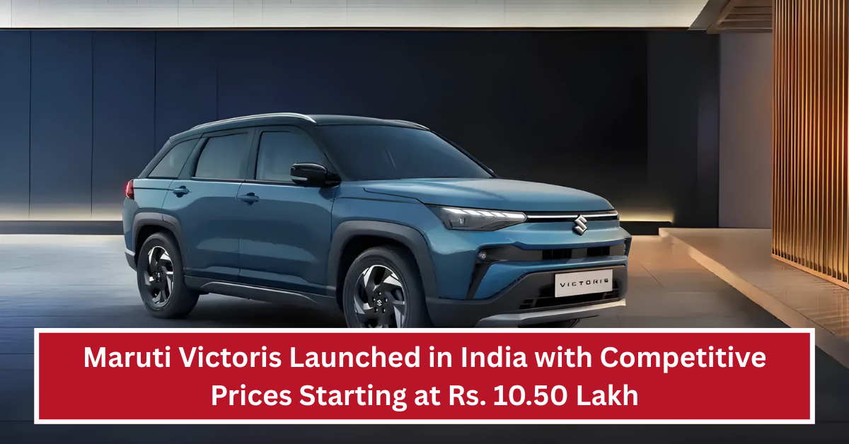 Maruti Victoris Launched in India with Competitive Prices Starting at Rs. 10.50 Lakh