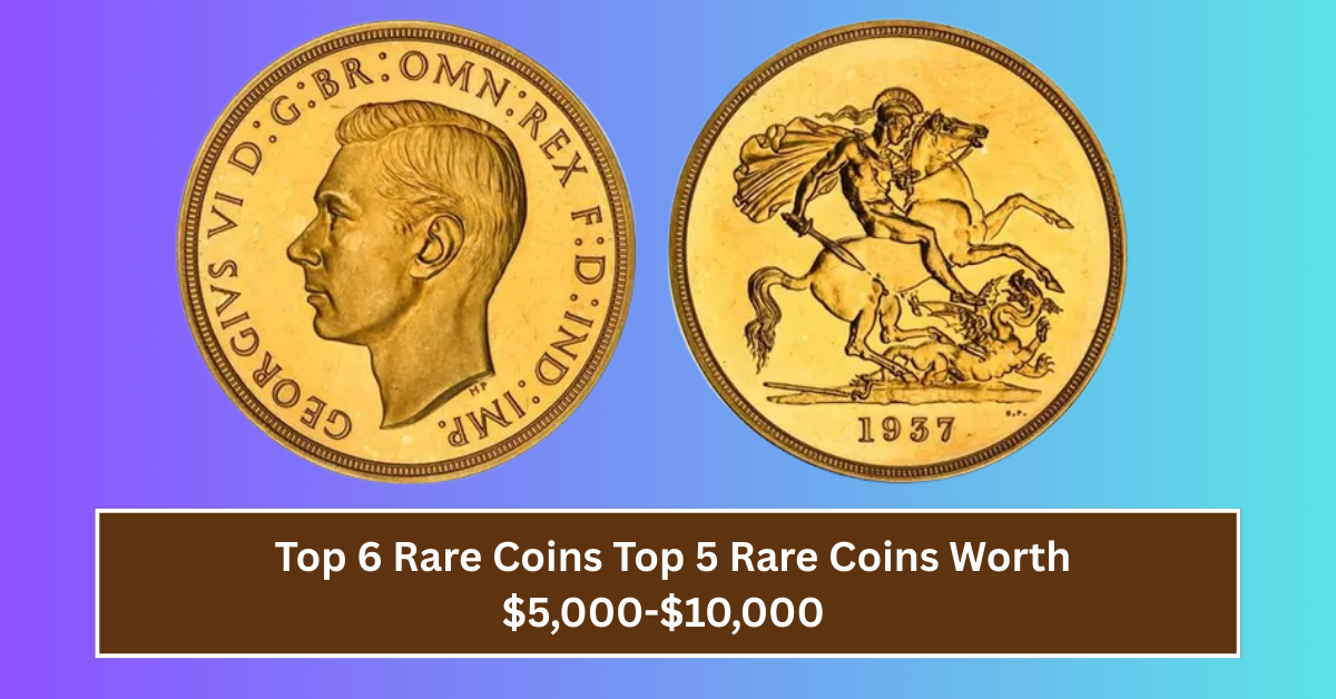 Top 5 Rare Coins Worth $5,000-$10,000 Every Serious Investor