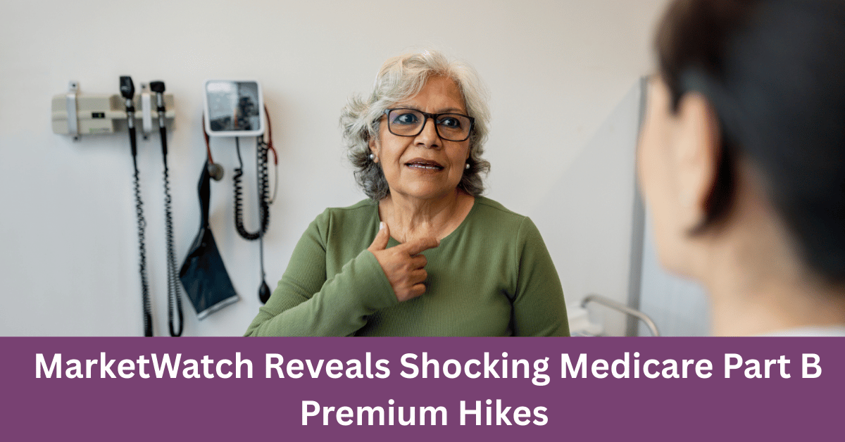 MarketWatch Reveals Shocking Medicare Part B Premium Hikes and What You Might Owe in 2026